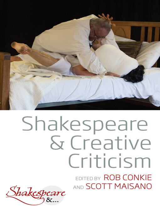 Title details for Shakespeare and Creative Criticism by Rob Conkie - Available